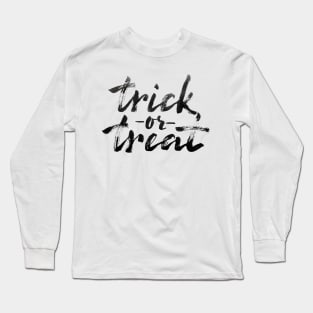 Trick or Treat Long Sleeve T-Shirt